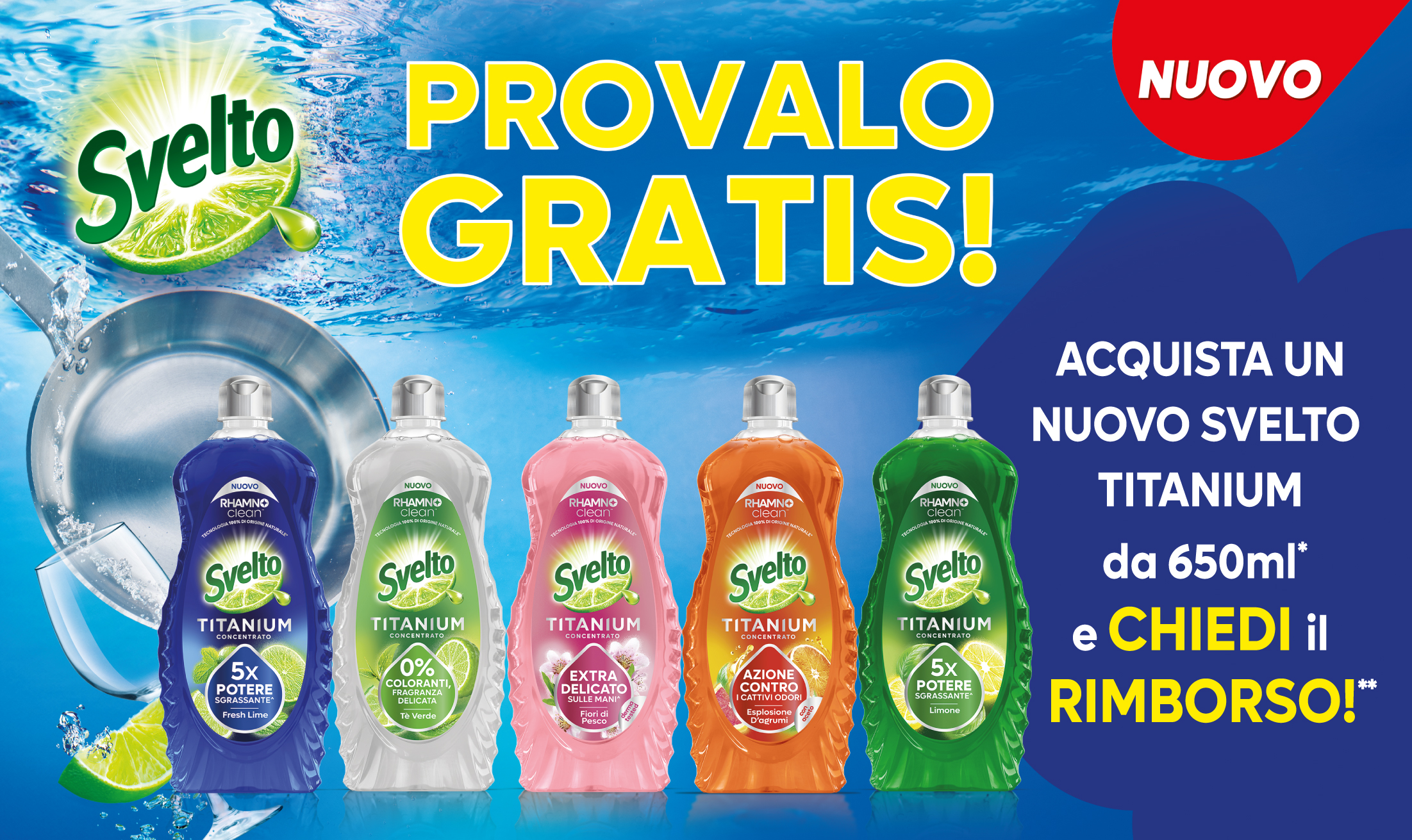 Immagine decorativa desktop che spiega l'attività di cashback Svelto provalo gratis: Con l'acquisto di 1 prodotto Svelto Titanium da 650ml riceverai un rimborso fino al massimo di 3€. Puoi richiedere solo un rimborso.
